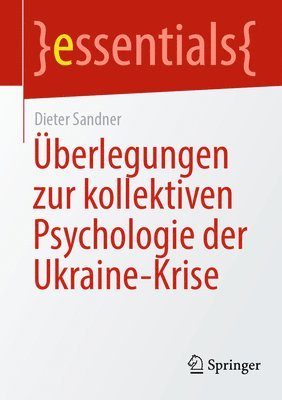 berlegungen zur kollektiven Psychologie der Ukraine-Krise 1