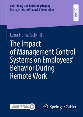 The Impact of Management Control Systems on Employees Behavior During Remote Work 1