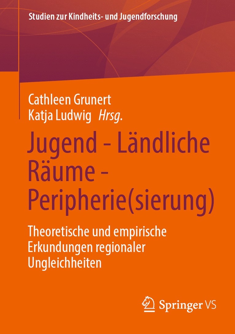 Cathleen Grunert, Katja Ludwig - Jugend - Ländliche Räume - Peripherie(sierung), Häftad