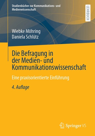 Wiebke Möhring, Daniela Schlütz - Die Befragung in der Medien- und Kommunikationswissenschaft, Häftad