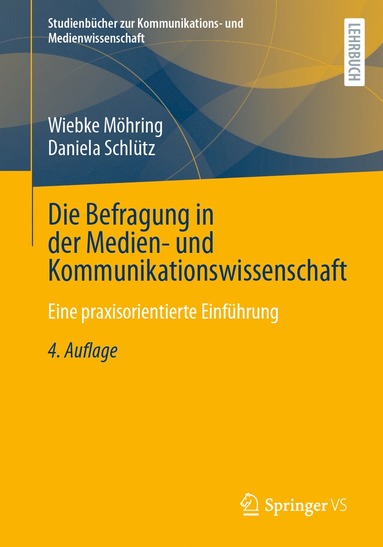 bokomslag Die Befragung in der Medien- und Kommunikationswissenschaft