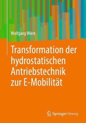 Transformation der hydrostatischen Antriebstechnik zur E-Mobilitt 1