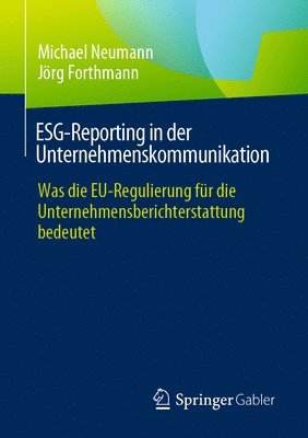 Michael Neumann, Jörg Forthmann, Jorg Forthmann - ESG-Reporting in der Unternehmenskommunikation, Häftad