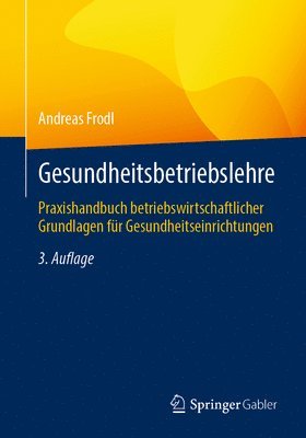 Andreas Frodl - Gesundheitsbetriebslehre, Häftad