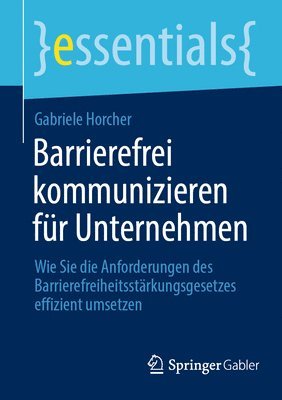 bokomslag Barrierefrei kommunizieren für Unternehmen