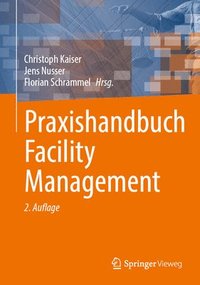 bokomslag Praxishandbuch Facility Management
