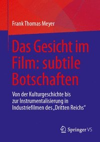 bokomslag Das Gesicht im Film: subtile Botschaften