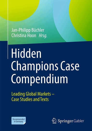Jan-Philipp Büchler, Christina Hoon - Hidden Champions Case Compendium, Häftad