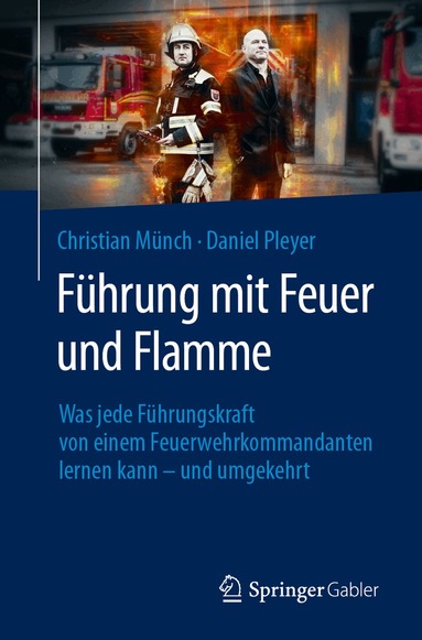 Christian Münch, Daniel Pleyer - Führung mit Feuer und Flamme, Häftad