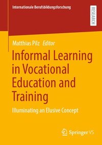 bokomslag Informal Learning in Vocational Education and Training