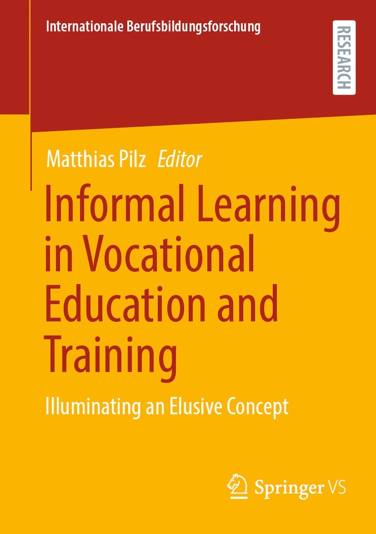 Matthias Pilz - Informal Learning in Vocational Education and Training, Häftad