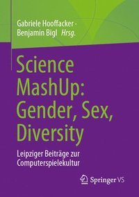bokomslag Science MashUp: Gender, Sex, Diversity