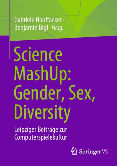 Gabriele Hooffacker, Benjamin Bigl - Science MashUp: Gender, Sex, Diversity, Häftad