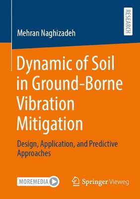 Dynamic of Soil in Ground-Borne Vibration Mitigation 1