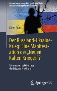 bokomslag Der Russland-Ukraine-Krieg: Eine Manifestation des Neuen Kalten Krieges?