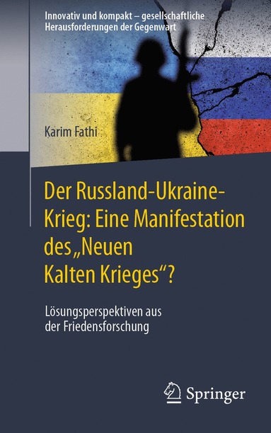 bokomslag Der Russland-Ukraine-Krieg: Eine Manifestation des Neuen Kalten Krieges?