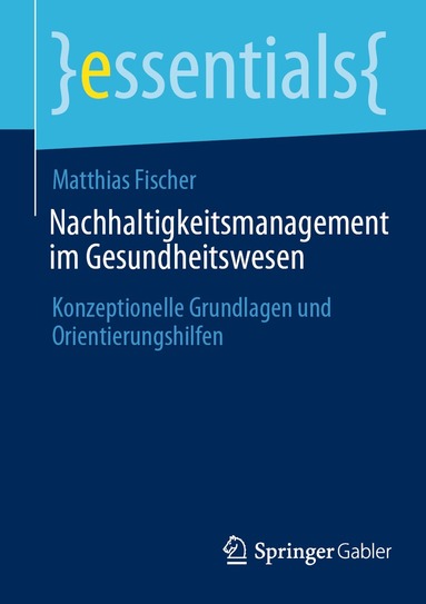 Matthias Fischer - Nachhaltigkeitsmanagement im Gesundheitswesen, Häftad