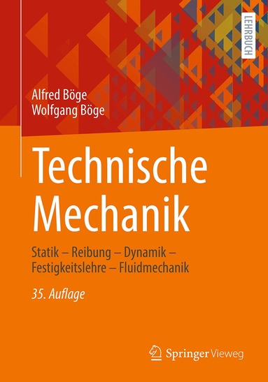 Alfred Böge, Wolfgang Böge - Technische Mechanik, Inbunden