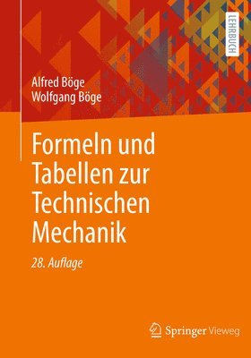 Formeln und Tabellen zur Technischen Mechanik 1