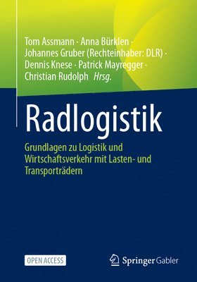 Tom Assmann, Anna Bürklen, Johannes Gruber, Dennis Knese, Patrick Mayregger, Christian Rudolph - Radlogistik, Häftad