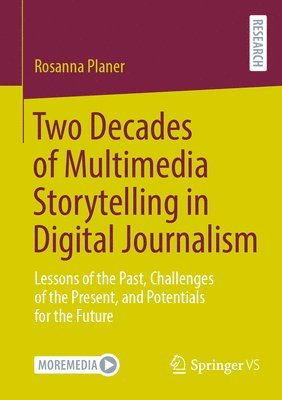 Two Decades of Multimedia Storytelling in Digital Journalism 1