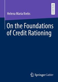 bokomslag On the Foundations of Credit Rationing