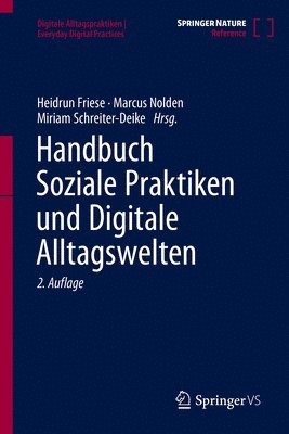 Heidrun Friese, Marcus Nolden, Miriam Schreiter-Deike - Handbuch Soziale Praktiken und Digitale Alltagswelten, Inbunden