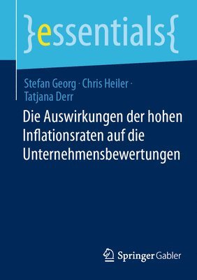 bokomslag Die Auswirkungen der hohen Inflationsraten auf die Unternehmensbewertungen