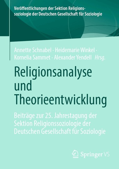 Annette Schnabel, Heidemarie Winkel, Kornelia Sammet, Alexander Yendell - Religionsanalyse und Theorieentwicklung, Häftad