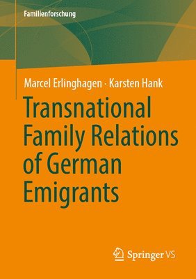 bokomslag Transnational Family Relations of German Emigrants