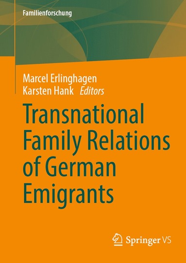 bokomslag Transnational Family Relations of German Emigrants