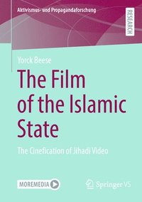 bokomslag The Film of the Islamic State