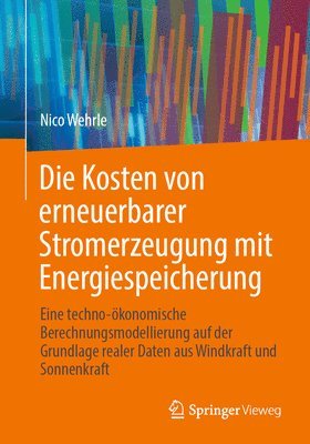 bokomslag Die Kosten von erneuerbarer Stromerzeugung mit Energiespeicherung