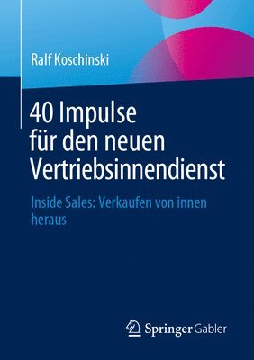 bokomslag 40 Impulse fr den neuen Vertriebsinnendienst