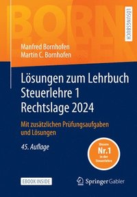 bokomslag Lösungen Zum Lehrbuch Steuerlehre 1 Rechtslage 2024: Mit Zusätzlichen Prüfungsaufgaben Und Lösungen