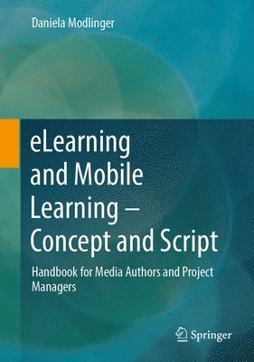 bokomslag eLearning and Mobile Learning - Concept and Script