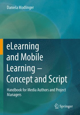 bokomslag Elearning and Mobile Learning - Concept and Script: Handbook for Media Authors and Project Managers