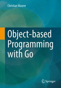 bokomslag Object-based Programming with Go