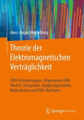 Hans-Jürgen Meckelburg - Theorie der Elektromagnetischen Verträglichkeit, Häftad