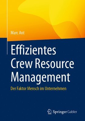 Marc Ant - Effizientes Crew Resource Management, Häftad