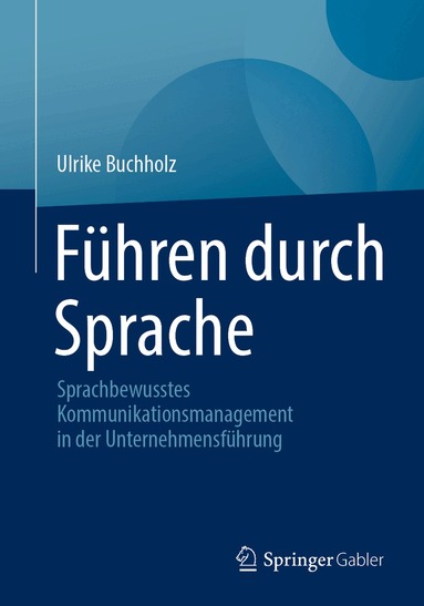 Ulrike Buchholz - Führen durch Sprache, Häftad