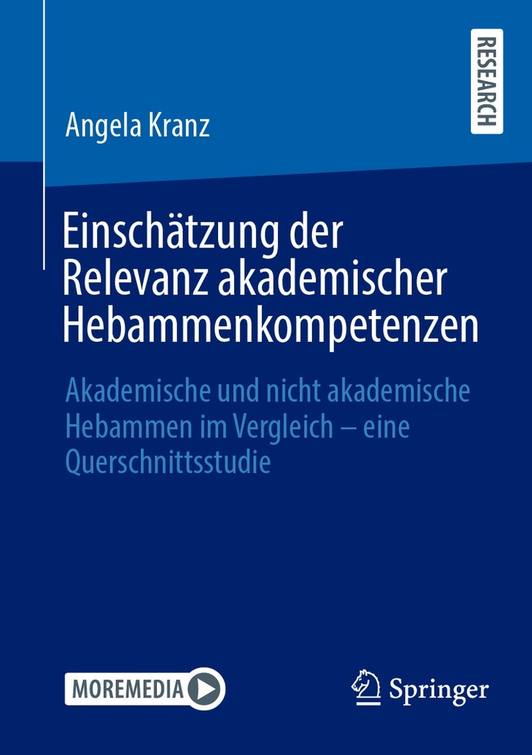 Angela Kranz - Einschätzung der Relevanz akademischer Hebammenkompetenzen, Häftad