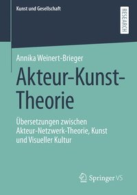 bokomslag Akteur-Kunst-Theorie