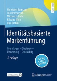 bokomslag Identitätsbasierte Markenführung: Grundlagen - Strategie - Umsetzung - Controlling