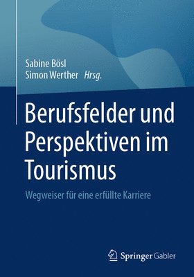 Berufsfelder und Perspektiven im Tourismus 1