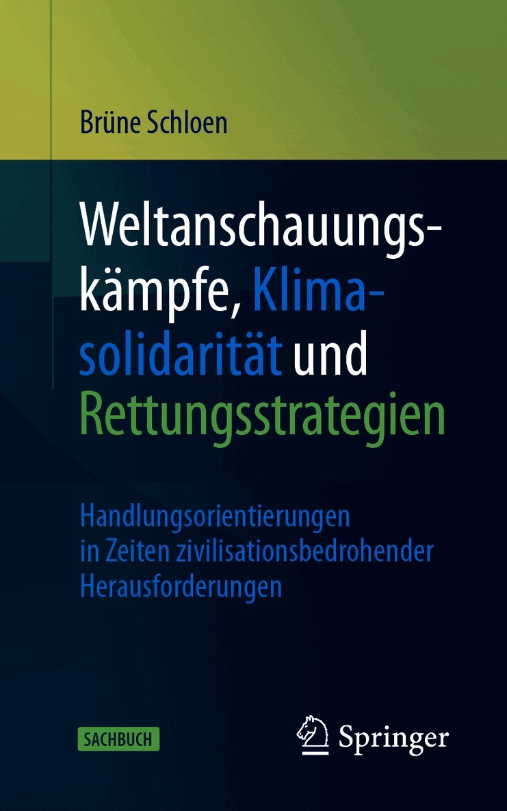 Brüne Schloen, Brune Schloen - Weltanschauungskämpfe, Klimasolidarität und Rettungsstrategien, Häftad