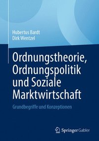 bokomslag Ordnungstheorie, Ordnungspolitik und Soziale Marktwirtschaft