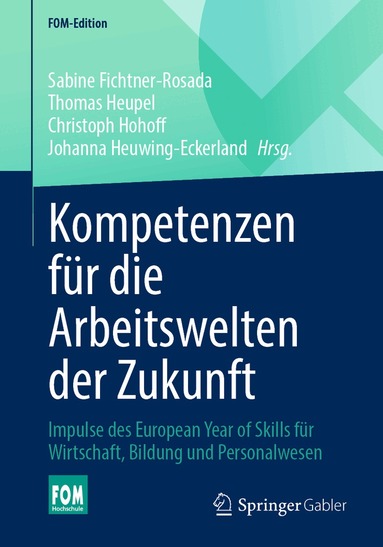 Sabine Fichtner-Rosada, Thomas Heupel, Christoph Hohoff, Johanna Heuwing-Eckerland - Kompetenzen für die Arbeitswelten der Zukunft, Häftad