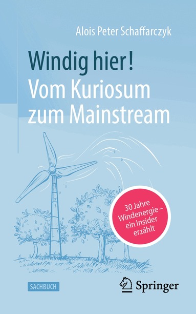 Alois Peter Schaffarczyk - Windig hier! Vom Kuriosum zum Mainstream, Häftad