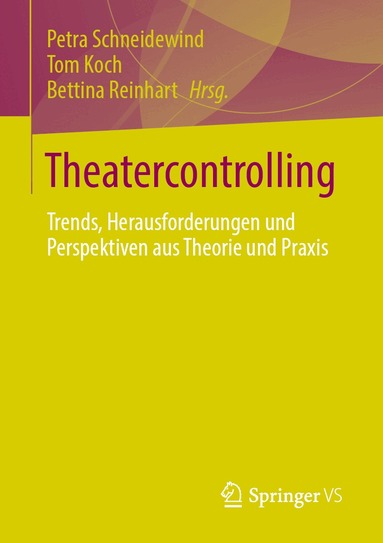 Petra Schneidewind, Tom Koch, Bettina Reinhart - Theatercontrolling, Häftad